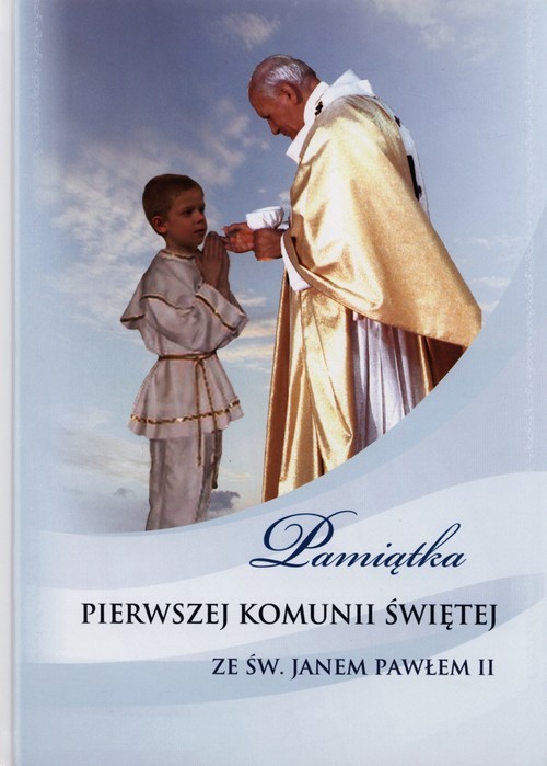 okładka Pamiątka Pierwszej Komunii Świętej ze Św. Janem Pawłem II książka