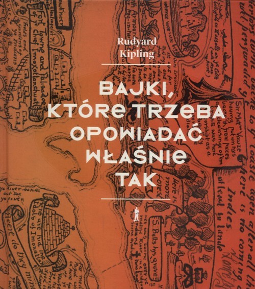 okładka Bajki, które trzeba opowiadać właśnie tak książka | Rudyard Kipling