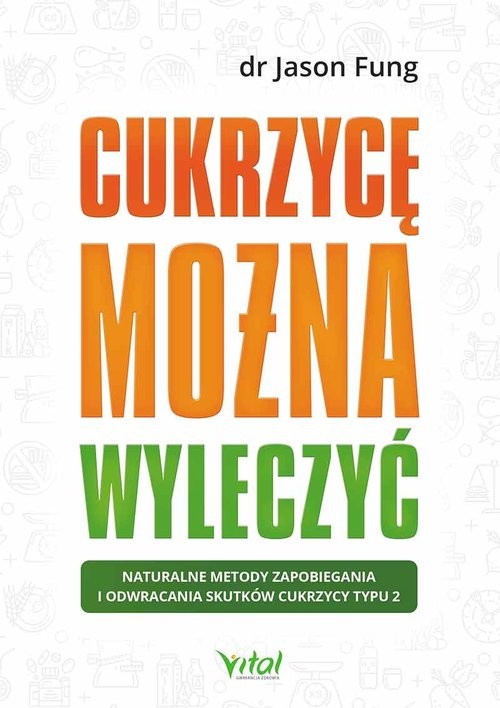 okładka Cukrzycę można wyleczyć książka | Jason Fung