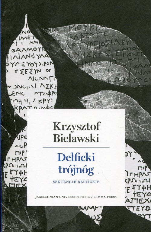 okładka Delficki trójnóg Sentencje delfickie książka | Krzysztof Bielawski