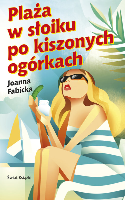 okładka Plaża w słoiku po kiszonych ogórkach książka | Joanna Fabicka