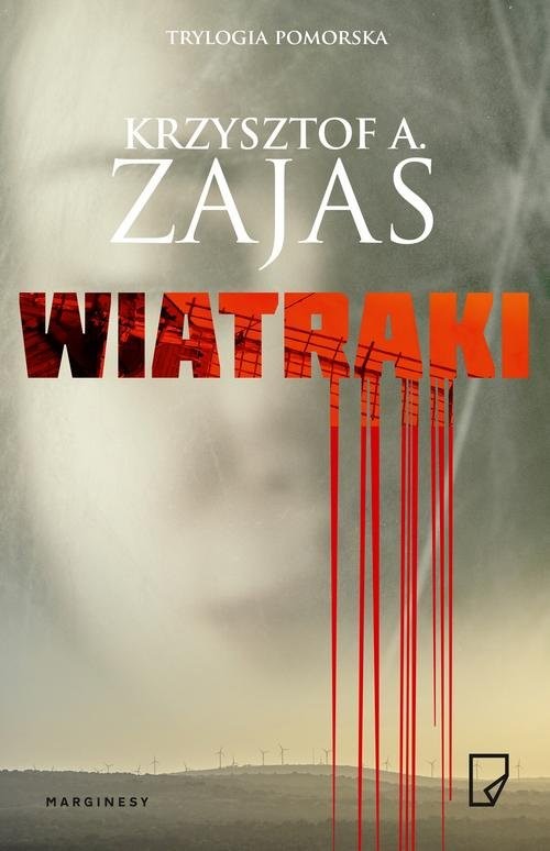 okładka Wiatraki książka | Krzysztof A. Zajas