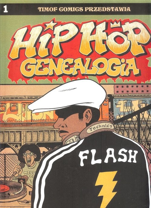 okładka Hip Hop Genealogia 1 książka | Ed Piskor