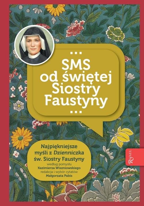 okładka SMS od świętej Siostry Faustyny książka | Opracowanie zbiorowe