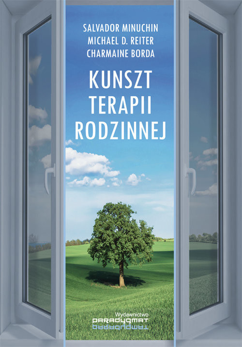 okładka Kunszt terapii rodzinnej książka | Charmaine Borda, Salvador Minuchin, Reiter MichaelD.