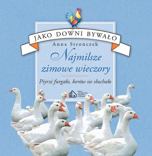 okładka Najmilsze zimowe wieczory Piyrzi furgało, berow sie słuchało książka | Anna Stronczek