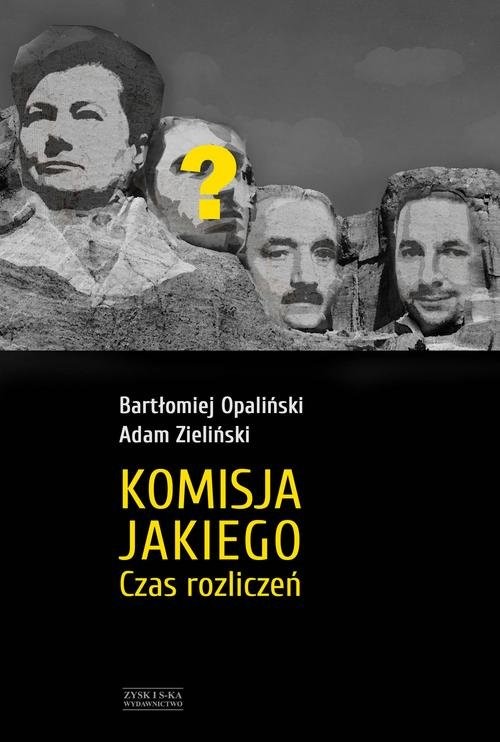 okładka Komisja Jakiego Czas rozliczeń książka | Bartłomiej Opaliński