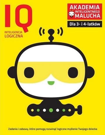okładka IQ inteligencja logiczna dla 3-4 latków Akademia Inteligentnego Malucha książka | Opracowanie zbiorowe