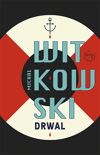 okładka Drwal książka | Michał Witkowski