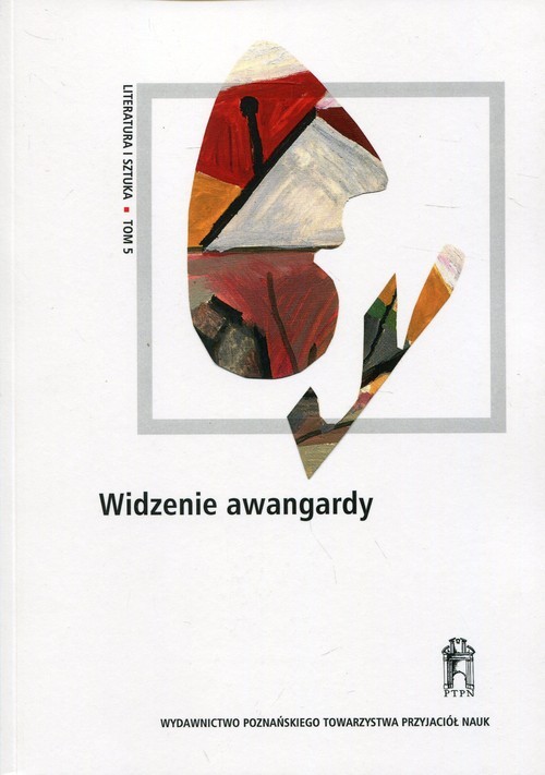 okładka Widzenie awangardy Literatura i sztuka Tom 5 książka