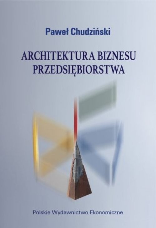 okładka Architektura biznesu przedsiębiorstwa książka | Paweł Chudziński