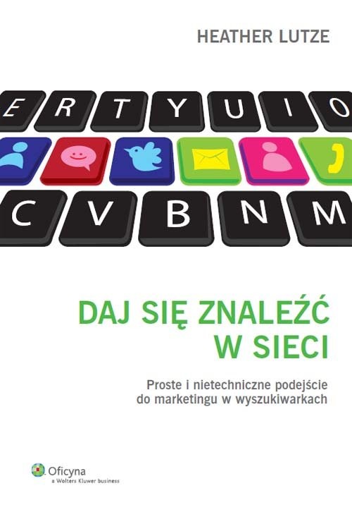 okładka Daj się znaleźć w sieci książka | Lutze Heather