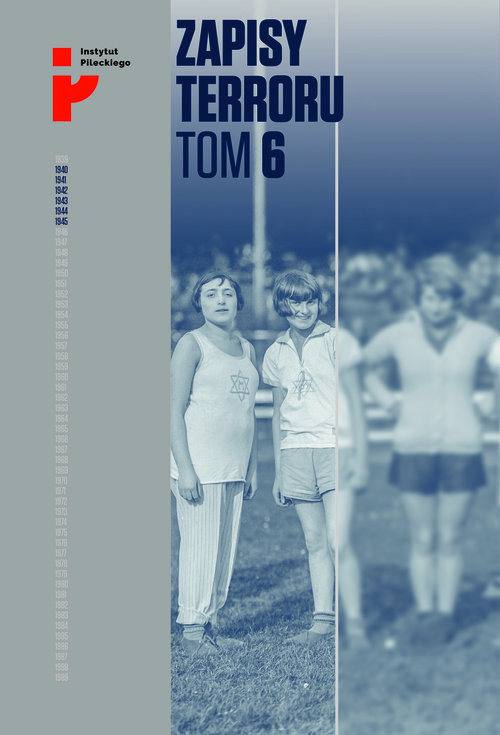 okładka Zapisy Terroru Tom 6 Auschwitz-Birkenau Los kobiet i dzieci książka | Praca Zbiorowa