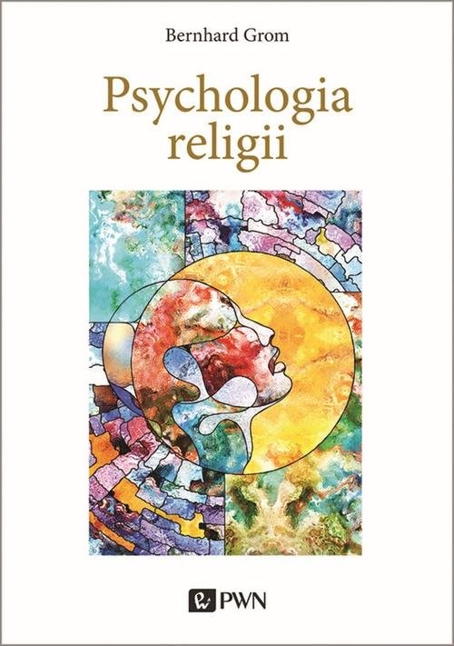 okładka Psychologia religii książka | Bernhard Grom