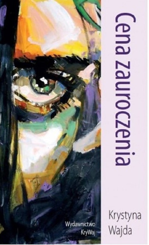 okładka Cena zauroczenia książka | Krystyna Wajda