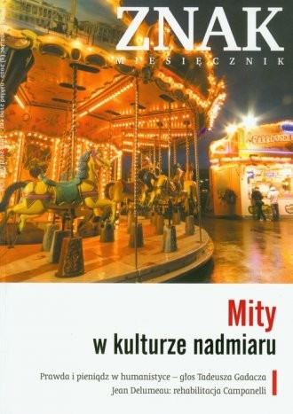 okładka ZNAK 658 3/2010 - Mity w kulturze nadmiaru książka