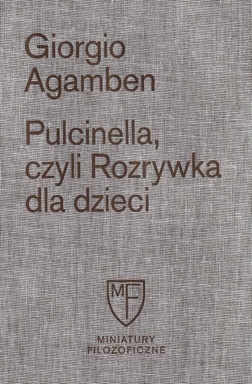 okładka Pulcinella czyli Rozrywka dla dzieci książka | Giorgio Agamben