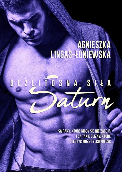 okładka Saturn Bezlitosna siła Tom 3 książka | Agnieszka Lingas-Łoniewska