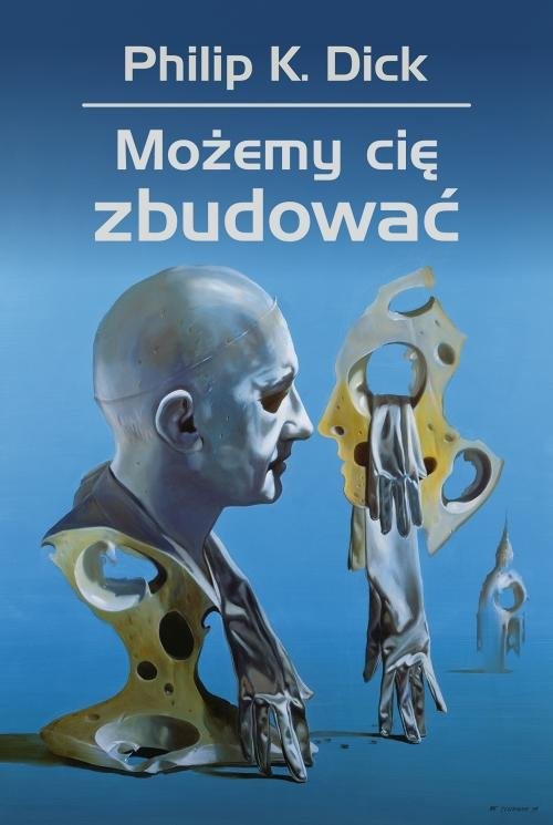 okładka Możemy cię zbudować książka | Philip K. Dick