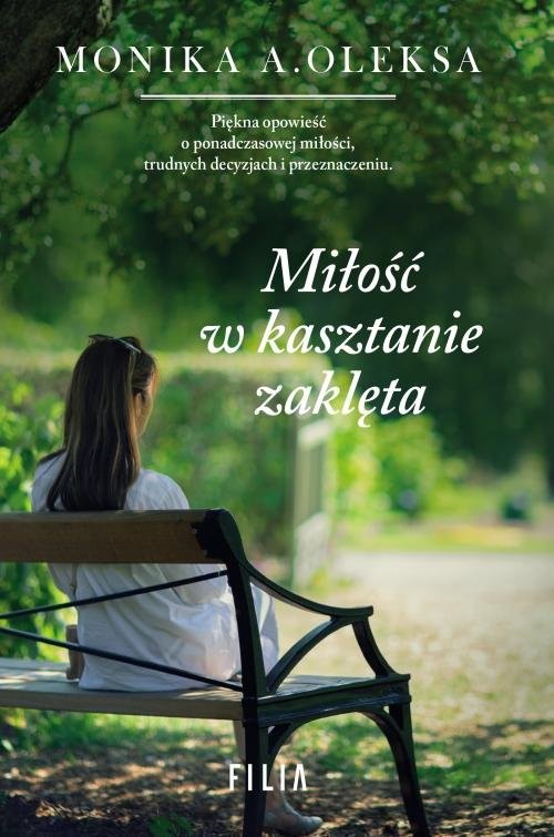 okładka Miłość w kasztanie zaklęta książka | Monika A. Oleksa