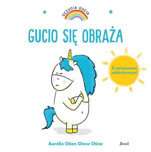 okładka Uczucia Gucia Gucio się obraża książka | Chine AurelieChienChow