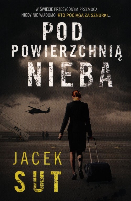 okładka Pod powierzchnią nieba książka | Jacek Sut