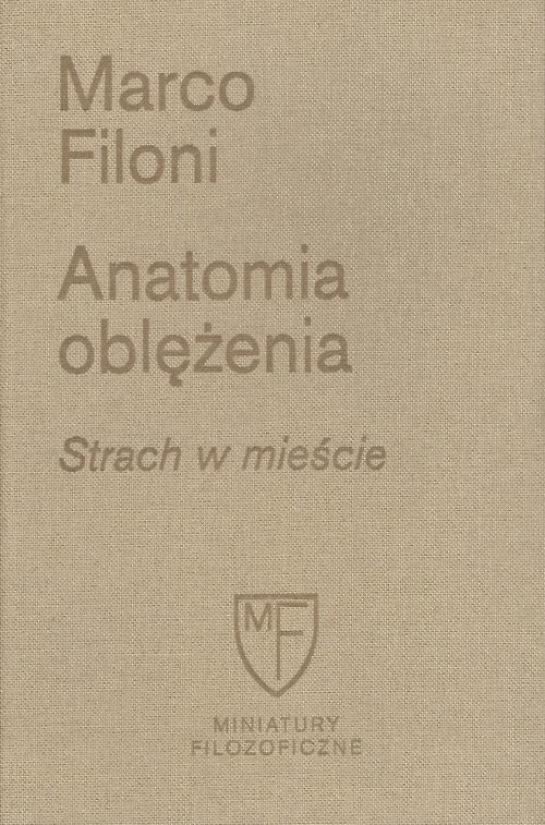 okładka Anatomia oblężenia Strach w mieście książka | Filoni Marco