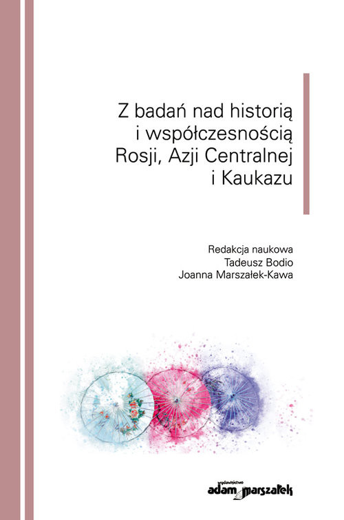 okładka Z badań nad historią i współczesnością Rosji, Azji Centralnej i Kaukazu książka