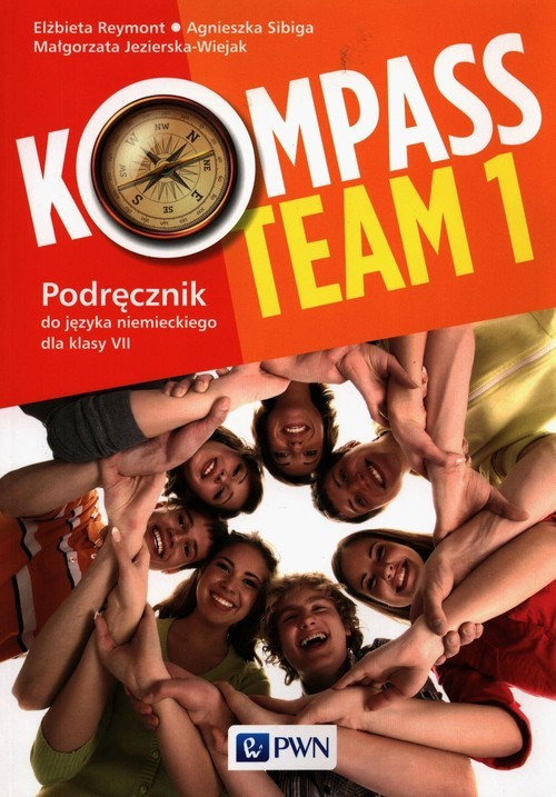 okładka Kompass Team 1 Podręcznik do języka niemieckiego dla klas 7 Szkoła podstawowa książka | Małgorzata Jezierska-Wiejak, Elżbieta Reymont, Agnieszka Sibiga