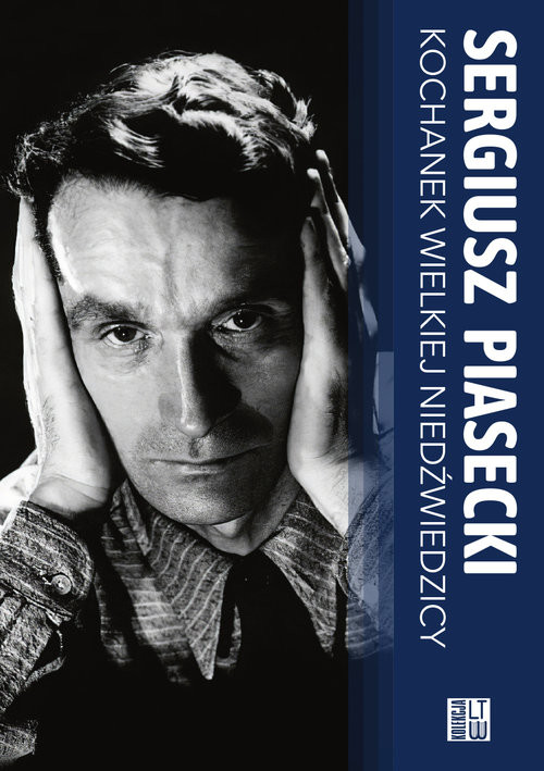 okładka Kochanek Wielkiej Niedźwiedzicy książka | Sergiusz Piasecki