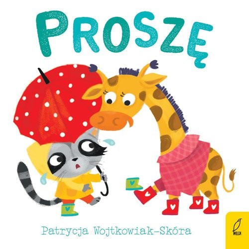 okładka Dobre maniery Proszę książka | Patrycja Wojtkowiak-Skóra