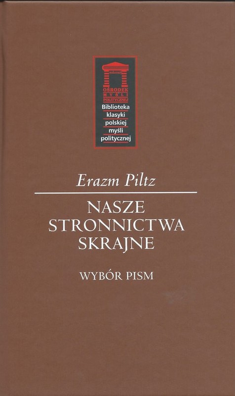 okładka Nasze stronnictwa skrajne książka | Erazm Piltz
