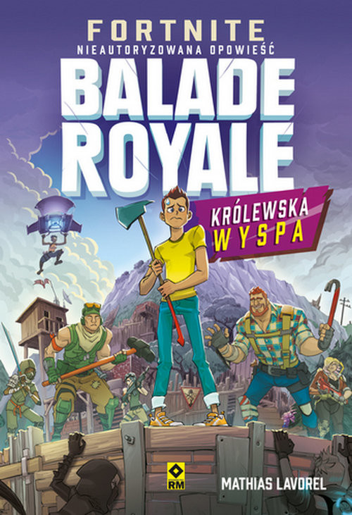 okładka Fortnite Ballade Royale Królewska wyspa książka | Lavorel Mathias