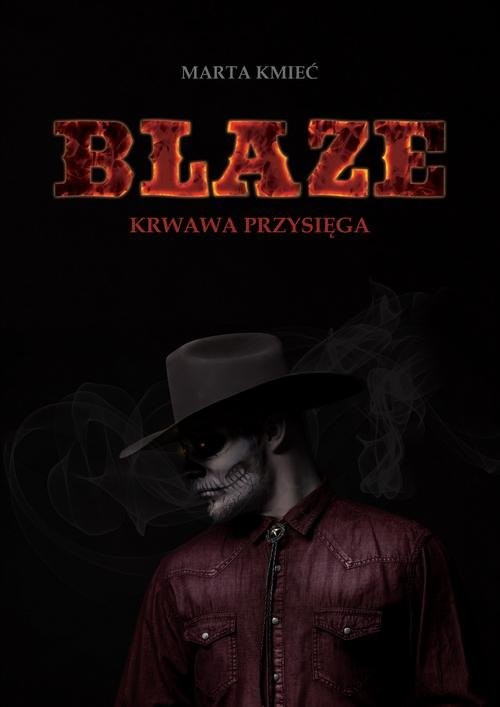 okładka Blaze Krwawa przysięga książka | Marta Kmieć