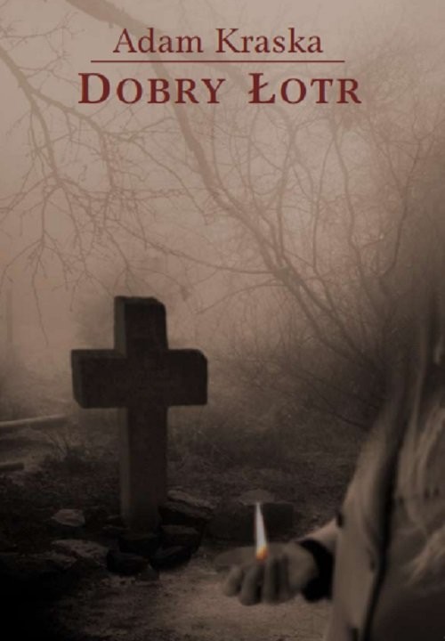 okładka Dobry łotr książka | Adam Kraska