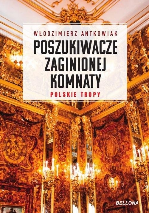 okładka Poszukiwacze zaginionej komnaty książka | Antkowiak Włodzimierz