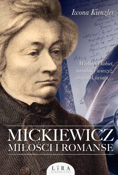okładka Mickiewicz Miłości i romanse książka | Iwona Kienzler