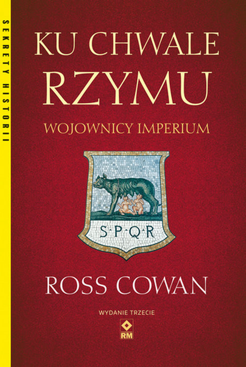 okładka Ku chwale Rzymu Wojownicy Imperium książka | Ross Cowan