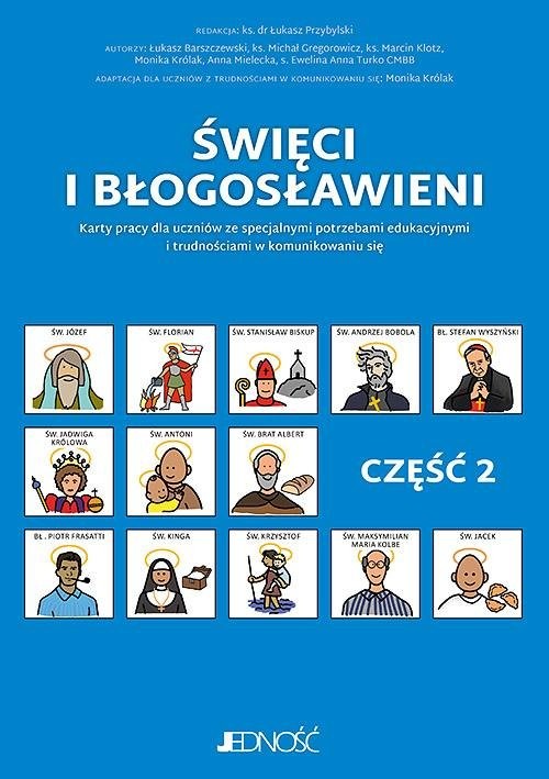 okładka Święci i błogosławieni Część 2 Karty pracy dla uczniów ze specjalnymi potrzebami edukacyjnymi i trudnościami w komunikowaniu się książka | Łukasz Barszczewski, Królak Monika