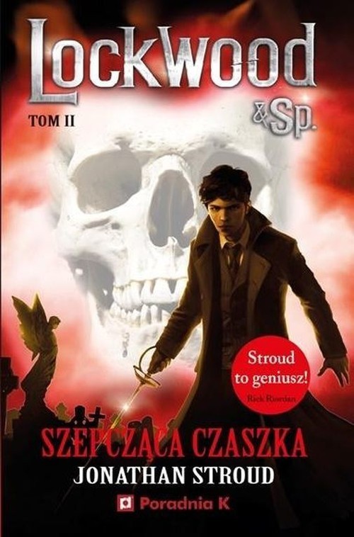 okładka Szepcząca czaszka Lockwood Tom 2 książka | Jonathan Stroud