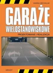 okładka Garaże wielostanowiskowe książka | Hanna Michalak