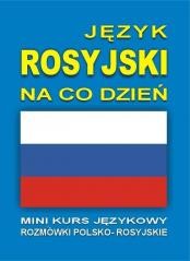 okładka Język rosyjski na co dzień Rozmówki +mini kurs +CD książka | Praca Zbiorowa