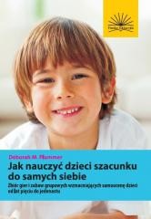 okładka Jak nauczyć dzieci szacunku do samych siebie książka | Deborah M.Plummer