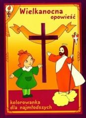 okładka Wielkanocna opowieść. Kolorowanka dla najmłodszych książka | Praca Zbiorowa