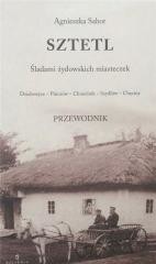 okładka Sztetl. Śladami żydowskich miasteczek książka | Agnieszka Sabor