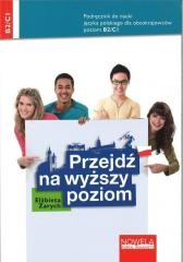 okładka Przejdź na wyższy poziom B2/C1 NOWELA książka | Elżbieta Zarych