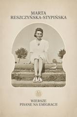 okładka Wiersze pisane na emigracji T.2 książka | Reszczyńska-Stypińska Marta