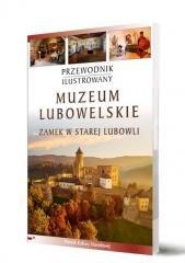 okładka Przewodnik ilustrowany Muzeum Lubowelskie książka | Praca Zbiorowa