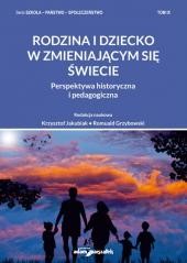 okładka Rodzina i dziecko w zmieniającym się świecie książka | Krzysztof Jakubiak, Romuald Grzybowski