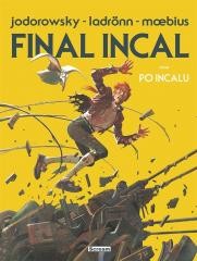 okładka Final Incal oraz po Incalu (wydanie limitowane) książka | Alejandro Jodorowsky